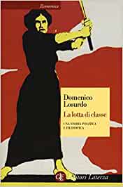 La lotta di classe: una storia politica e filosofica