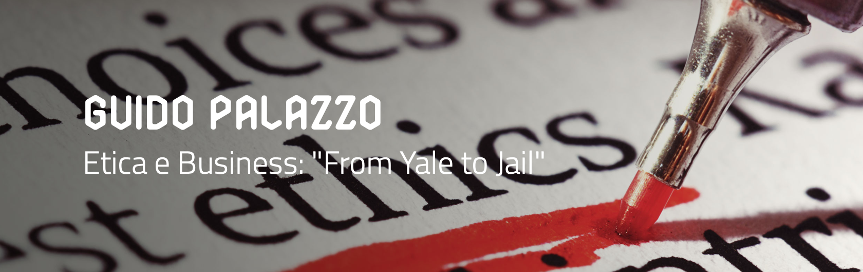 Etica e Business: "From Yale to Jail"