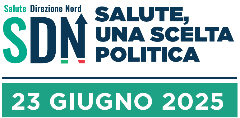 Salute Direzione Nord 2025 - Salute, una scelta politica