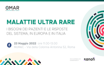 Malattie ultra rare - i bisogni dei pazienti e le risposte del sistema, in Europa e in Italia