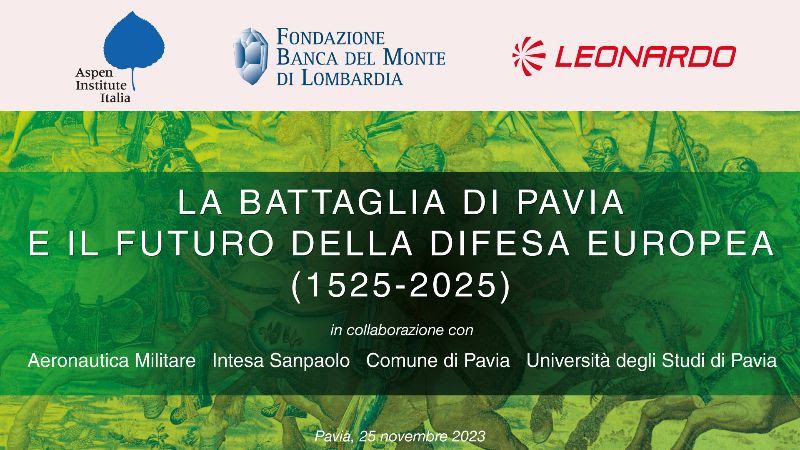 La battaglia di Pavia e il futuro della difesa europea (1525-2025)